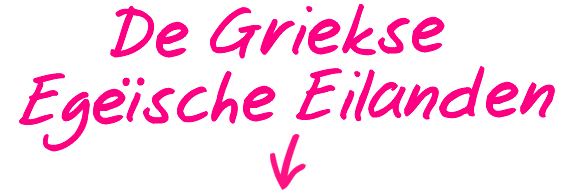 De Griekse Egeïsche Eilanden