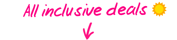 All inclusive deals!